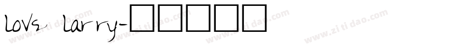 love larry字体转换